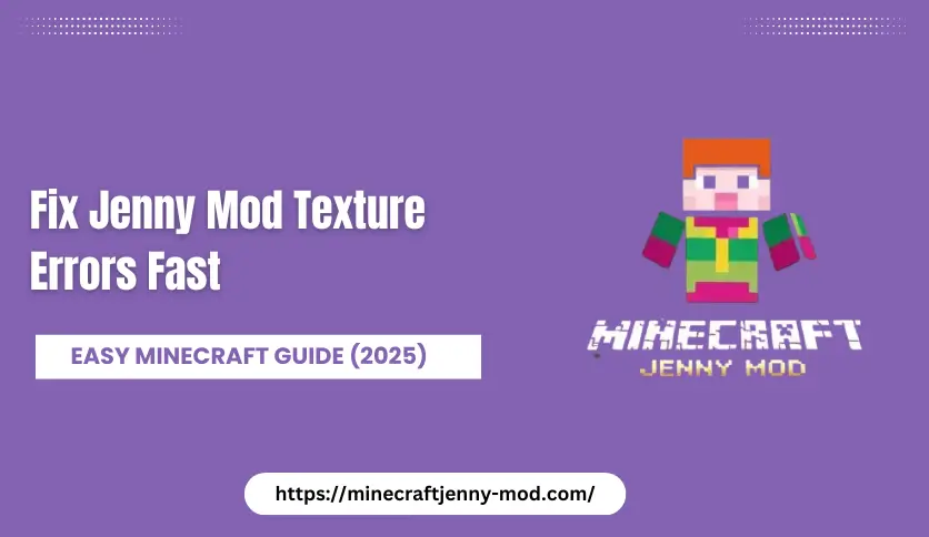 Fix Jenny Mod Texture Errors Fast