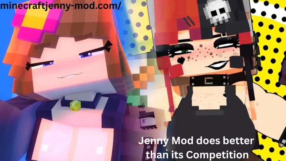 Jenny Mod does better than its Competition