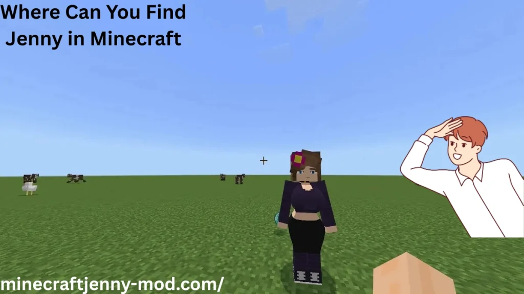 Where Can You Find Jenny in Minecraft